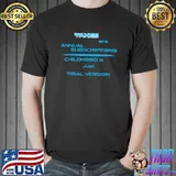 Taxes are Annual Subscriptions Funny T-Shirt