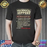 Technical Support Definition, Funny Geek Nerd Gift Idea T-Shirt