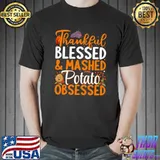 thankful blessed and mashed potato obsessed Premium T-Shirt Unisex