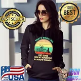 That's What I Do I Pet Dogs I Ride My Motorcycle And I Know Things Shirt Hoodie