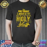 The Only Ghost I Know is The Holy Ghost Halloween Costume T-Shirt