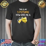 This Is My Costume Now Give Me A Beer Funny Halloween T-Shirt Unisex