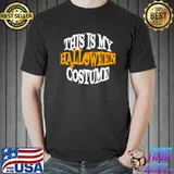 This Is My Halloween Costume T-Shirt Unisex