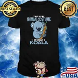 This Is My Human Costume I'm Really A Koala T-Shirt