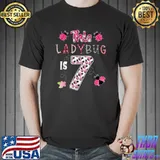 This ladybug is 7 Years old 7th Birthday Girls Ladybug Gifts T-Shirt