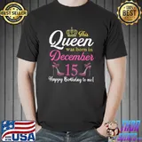 This Queen Was Born On December 15 Birthday High Heels T-Shirt Unisex