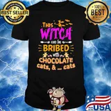 This Wich Can Be Bribed Chocolate Cats And Cats Halloween Shirt