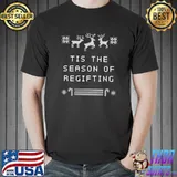 Tis the Season of Regifting Christmas Pun Xmas Joke Coworker T-Shirt