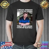 Trailer Park Boys Nine Cans of Ravioli Premium T-Shirt