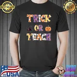 Trick or Teach Halloween Costume T-Shirt