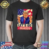 Trump Middle Finger Biden Let's Go Brandon Conservative Anti T-Shirt