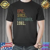 Vintage Epic Since December 1961 60th Birthday T-shirt