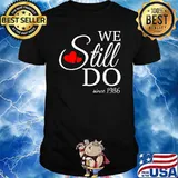 We Still Do Since 1986 Wedding Anniversary Couple Matching T-Shirt