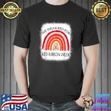 We Wear Red For Red Ribbon Week Awareness Rainbow Bleached T-Shirt