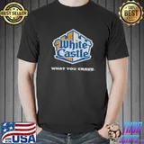 What You Crave White Castle Shirt Unisex