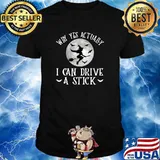 Why Yes Actually I Can Drive A Stick Witch Moon halloween T-shirt