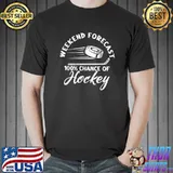 Winter Sports Ice Hockey Player Weekend Forecast Hockey T-Shirt