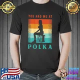 Womens Polka Saying For A Player Of Accordion And Polka T-Shirt
