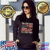 You Stay Safe I'll Stay Free - Pro Gun USA Freedom AR15 Flag T-shirt