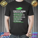 5 Rules Of Trading Shirt