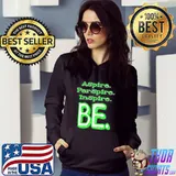 ASPIRE PERSPIRE INSPIRE BE SHIRT