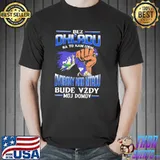 Awesome bez OhL'adu Dvorany Nad Nitrou Bude Vzdy Moj Domov Shirt Unisex