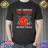 Awesome I like cardiology and drums and maybe 3 people Unisex
