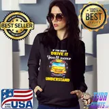 Awesome If you dont drive it youll never understand school bus shirt