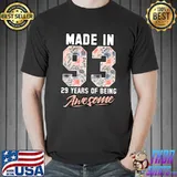 Awesome made in 1993 29 years of being awesome 29th Birthday Flowers T-s Unisex