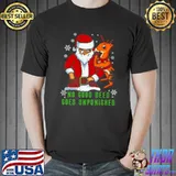 Awesome Santa claus and reindeer no good deed goes unpunished christmas shirt