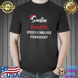 Awesome santa's Favorite Speech-Language Pathologist Christmas T-s Unisex