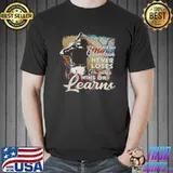 Awesome Trust me my grandson never loses he either wins or learns shirt