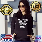 Awesome well-Trained Reflexes Are Quicker Than Luck Motorcycle Biker T-shirt
