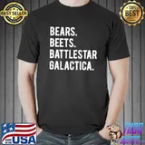 Bears Beets Battlestar Galactica s Unisex
