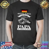 Being A Dad Is An Honor Being A Papa Is Priceless Germany Flag Shirt Unisex