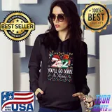 Best 2021 You'll Go Down In History Christmas Santa Elf Xmas T-shirt
