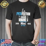 Best La perfection existe demandez a mimi Unisex