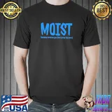 Best Moist Because Someone Hates This Word Essential T-Shirt