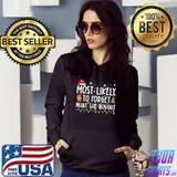 Best Most Likely To Forget What She Bought Family Christmas Party T-Shirt