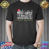 Best most Likely To Watch All The Christmas Movies 2021 T-Shirt Unisex