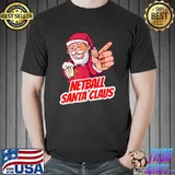 Best netball Santa Claus Christmas Holiday Netball Player T-Shirt Unisex