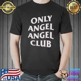 Best only Angel Angel Club Shirt Unisex