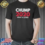 Best Top What A Loser Chump Trump 2020 Election Loser Democrat Shirt