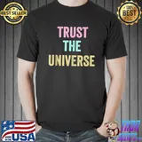 Best trust The Universe Spirituality Spiritual Law of Attraction T-s Unisex