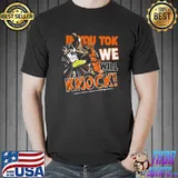 Boxing If You Tock We Will Knock Shirt