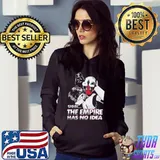 Deadpool x Star Wars The Empire Has No Idea Shirt
