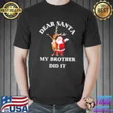 Dear Santa My Brother Did It Christmas Pajama T-Shirt Unisex