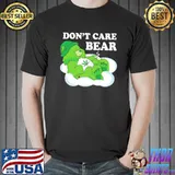 Don’t Care Bear Smoke Weed Green Care Bear Shirts Unisex