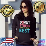 Donut Stress Teacher Testing Day Inspiring Quotes T-Shirt