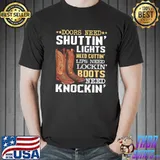 Doors Need Shuttin’ Lights Need Cuttin’ Lips Need Lockin’ Shirts Unisex
